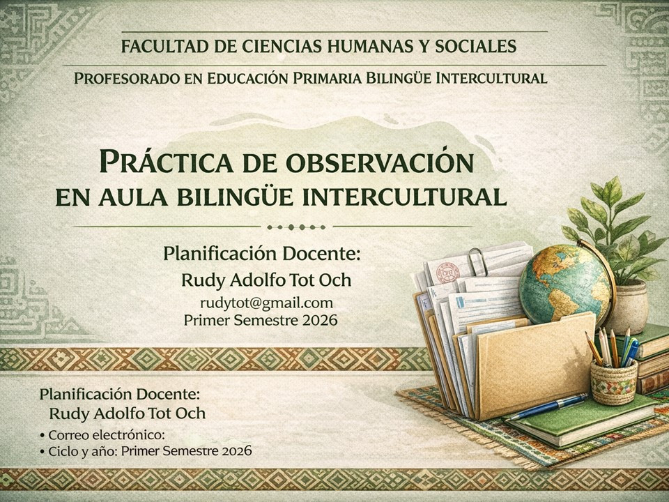 bienvenidos todos a este curso , de práctica de Observación en el Aula Bilingüe Intercultutar